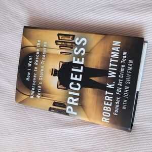 "Priceless: How I Went Undercover to Rescue the World's Stolen Treasures" book